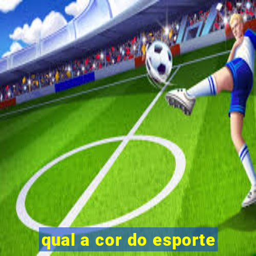 qual a cor do esporte